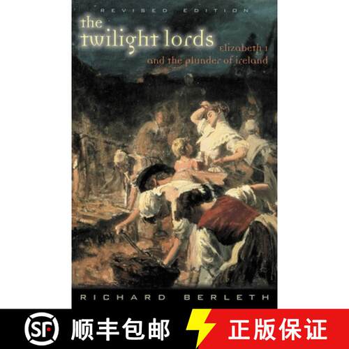 【3-4周达】Twilight Lords: Elizabeth I and the First Irish Holocaust (Updated) [9781570983764]