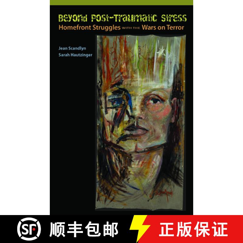 【3-4周达】Beyond Post-Traumatic Stress: Homefront Struggles with the Wars on Terror [9781611323658]