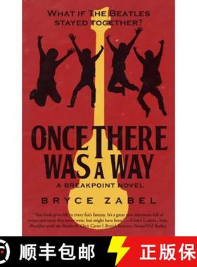 【3-4周达】Once There Was a Way : What If The Beatles Stayed Together? [9781682303214]