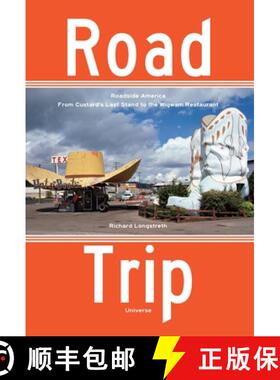 【3-4周达】Road Trip: Roadside America, From Custard's Last Stand to the Wigwam Restaurant [9780789332929]