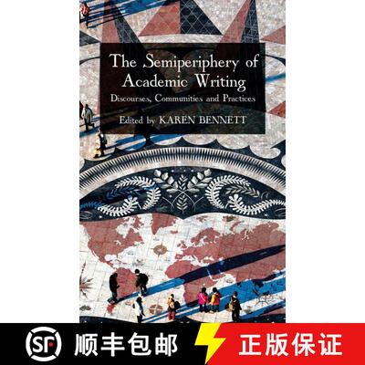 【3-4周达】The Semiperiphery of Academic Writing : Discourses, Communities and Practices (1st ed. 2014) [9781349468706]