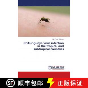预订 Chikungunya virus infection in the tropical and subtropical countries [9783659587948]