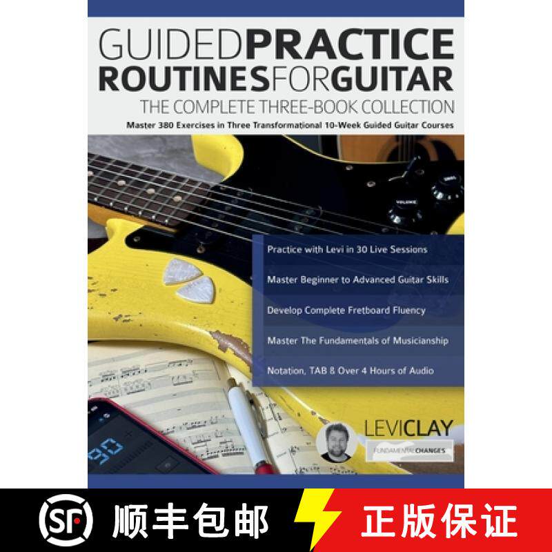 【3-4周达】Guided Practice Routines for Guitar - The Complete Three-Book Collection: Master 380 Exerc... [9781789334272]