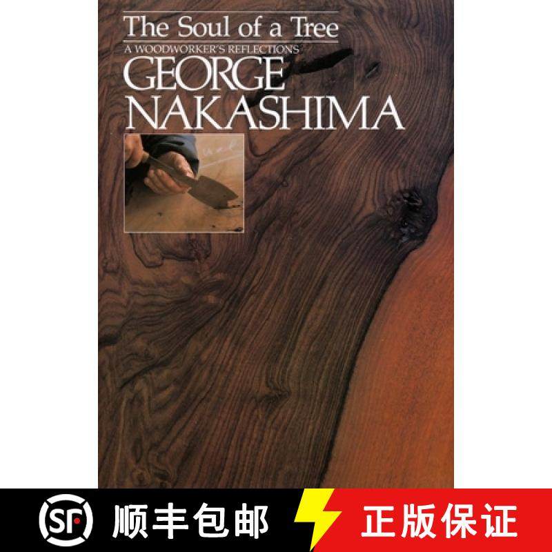 现货 树的灵魂：木工大师的思考 The Soul of a Tree: A Master Woodworker's Reflections [9781568363950]