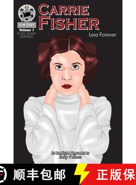 【3-4周达】Carrie Fisher: Leia Forever: FilmStars Volume 1 [9781938438790]