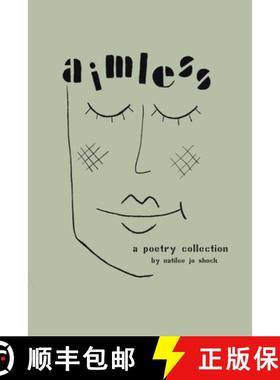 预订 Aimless: A Poetry Collection [9781665740838]