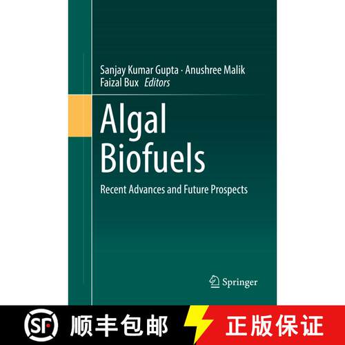【3-4周达】精装 Algal Biofuels : Recent Advances and Future Prospects (1st ed. 2017) [9783319510095]