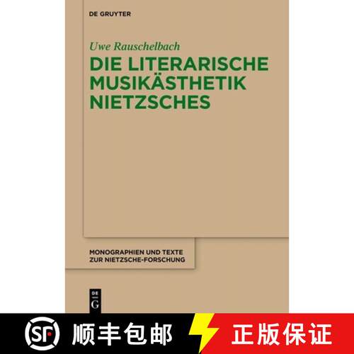 【3-4周达】精装 Die literarische Musikästhetik Nietzsches [9783119149495]