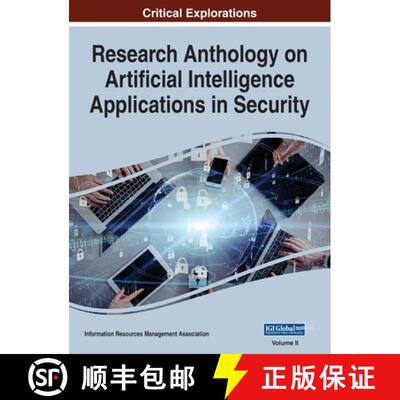 【3-4周达】Research Anthology on Artificial Intelligence Applications in Security, VOL 2 [9781668433157]