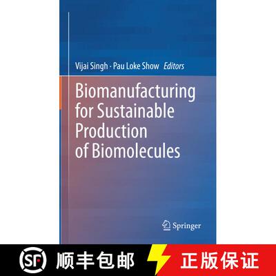 【3-4周达】精装 Biomanufacturing for Sustainable Production of Biomolecules [9789811979101]