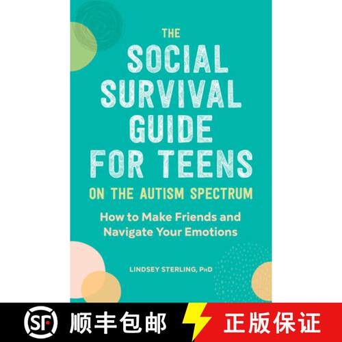 【3-4周达】The Social Survival Guide for Teens on the Autism Spectrum: How to Make Friends and Naviga... [9781647390105]