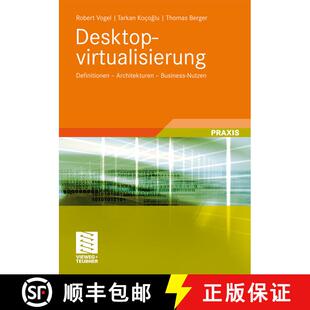【3-4周达】Desktopvirtualisierung : Definitionen - Architekturen - Business-Nutzen [9783834812674]