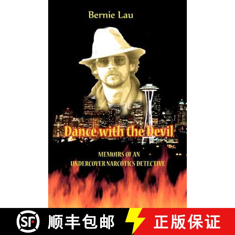 【4周达】Dance with the Devil: Memoirs of an Undercover Narcotics Detective [9780615480466]