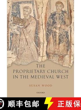 【3-4周达】The Proprietary Church in the Medieval West [9780198206972]