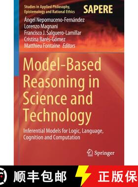 【3-4周达】Model-Based Reasoning in Science and Technology : Inferential Models for Logic, Language, ... [9783030327248]