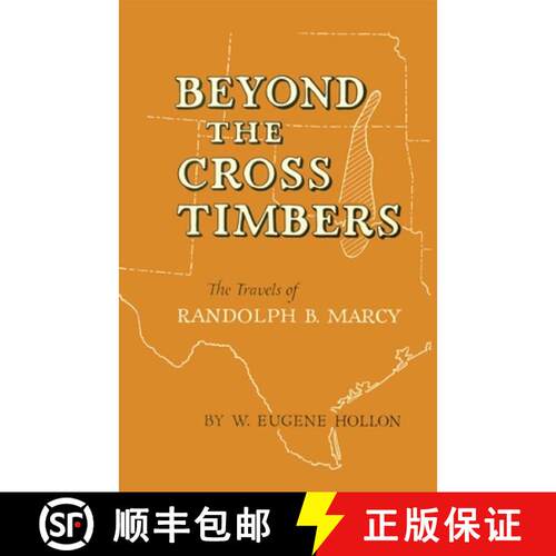 预订 Beyond the Cross Timbers – The Travels of Randolph B. Marcy [9780806186870]