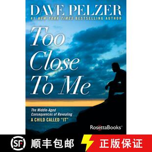 【3-4周达】Too Close to Me: The Middle-Aged Consequences of Revealing A Child Called It [9780795351273]