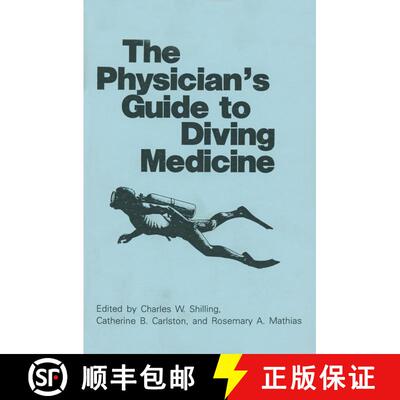 【3-4周达】The Physician’s Guide to Diving Medicine [9781461296638]