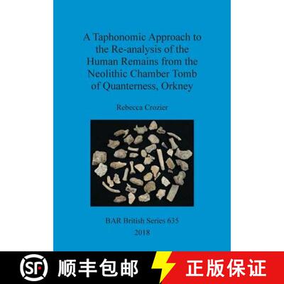 【3-4周达】A Taphonomic Approach to the Re-analysis of the Human Remains from the Neolithic Chamber T... [9781407315713]