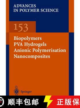 【3-4周达】Biopolymers · PVA Hydrogels Anionic Polymerisation Nanocomposites [9783540673132]