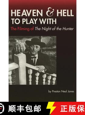 【3-4周达】Heaven and Hell to Play With : The Filming of The Night of the Hunter [9780879109745]