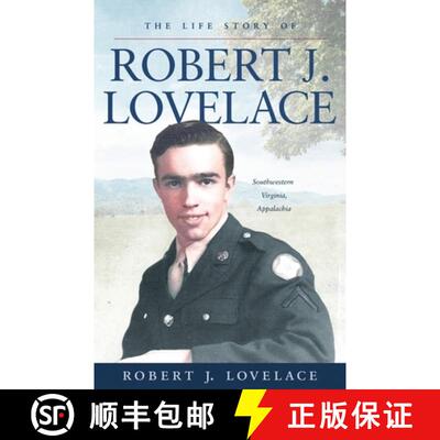 【3-4周达】The Life Story of Robert J. Lovelace: Southwestern Virginia, Appalachia [9798986903101]