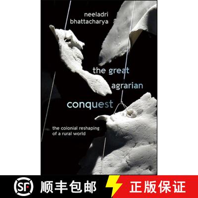 【3-4周达】精装 The Great Agrarian Conquest : The Colonial Reshaping of a Rural World [9781438477398]