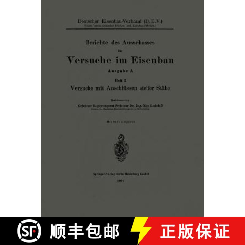 【3-4周达】Berichte Des Ausschusses Für Versuche Im Eisenbau: Ausgabe A: Heft 3, Versuche Mit Anschl... [9783662391143]