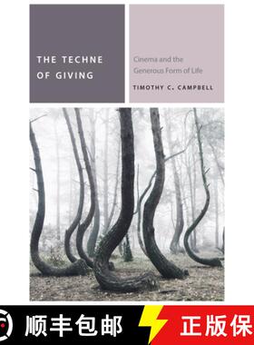 【3-4周达】The Techne of Giving: Cinema and the Generous Form of Life [9780823273263]