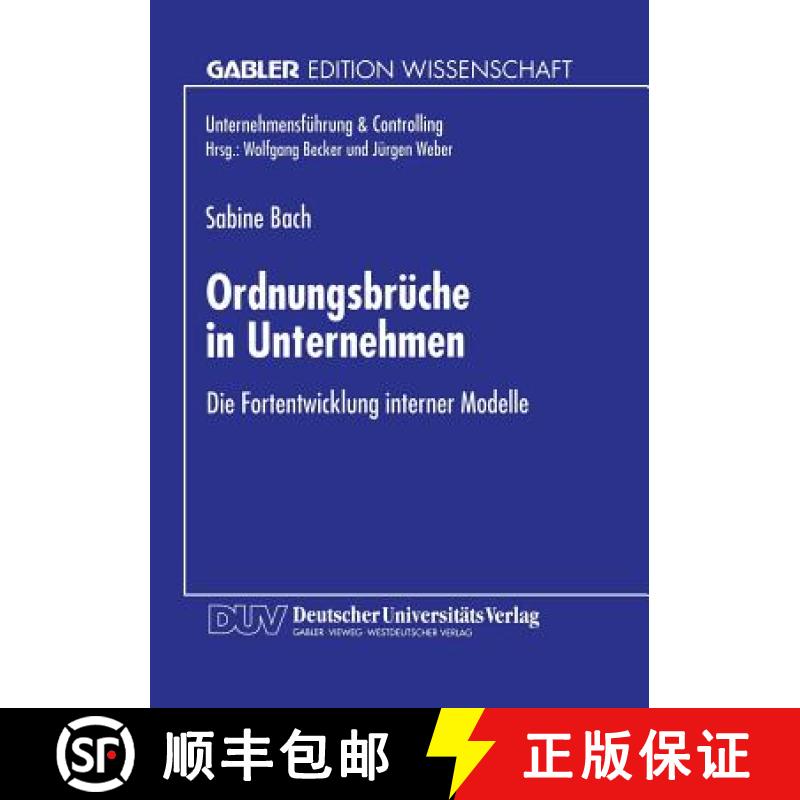 【4周达】Ordnungsbrüche in Unternehmen : Die Fortentwicklung interner Modelle [9783824467143]
