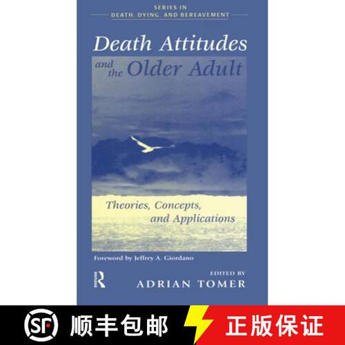 【3-4周达】精装 Death Attitudes and the Older Adult: Theories, Concepts, and Applications [9780876309889]