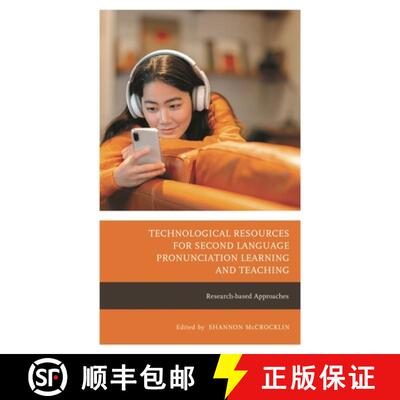 【3-4周达】精装 Technological Resources for Second Language Pronunciation Learning and Teaching : Res... [9781666902297]