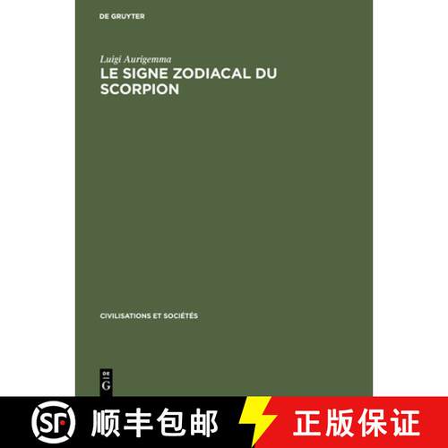 【3-4周达】精装 Le Signe zodiacal du Scorpion – Dans les traditions occidentales de l`Antiquitégré... [9783110985610]