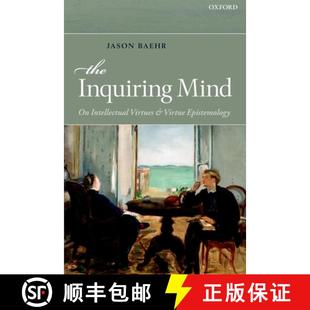 Intellectual Mind Virtues Epistemology The Virtue 4周达 9780199659296 Inquiring and