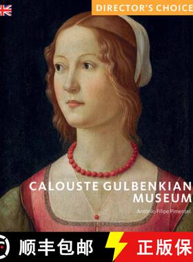 【3-4周达】Calouste Gulbenkian Museum : Director's Choice [9781785514210]