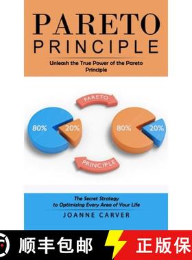 预订 Pareto Principle: Unleash the True Power of the Pareto Principle (The Secret Strategy to Optimiz... [9781998769377]