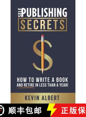【3-4周达】精装 Self-Publishing Secrets: How to write a book and retire in less than a year! [9789916746479]