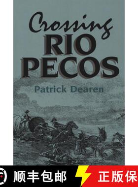 预订 Crossing Rio Pecos: Volume 16 [9780875651590]