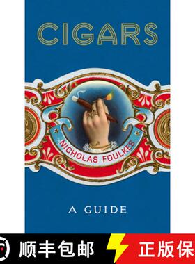 【3-4周达】Cigars: A Guide : a fantastically sumptuous journey through the history, craft and enjoyme... [9781848094871]
