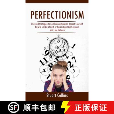 【3-4周达】Perfectionism: Proven Strategies to End Procrastination Accept Yourself (How to Let Go of ... [9781998038381]