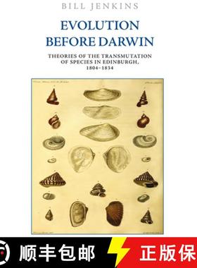 【3-4周达】Evolution Before Darwin: Theories of the Transmutation of Species in Edinburgh, 1804-1834 [9781474445795]