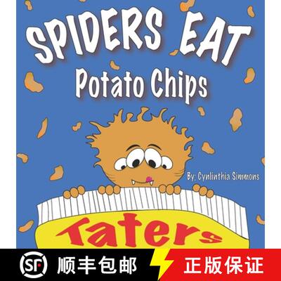 【3-4周达】Spiders Eat Potato Chips [9781733925259]