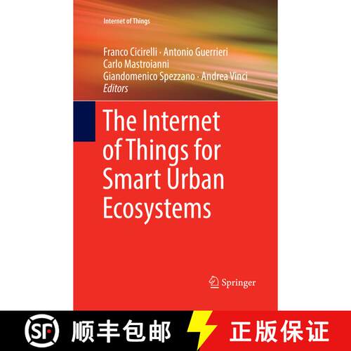 【3-4周达】The Internet of Things for Smart Urban Ecosystems (Softcover reprint of the original 1st e... [9783030072124]