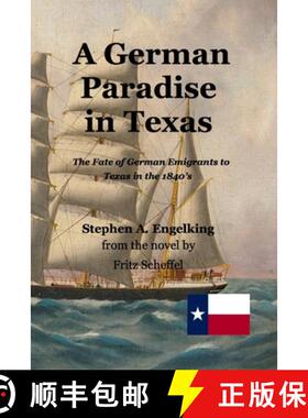 【3-4周达】A German Paradise in Texas: The Fate of German Emigrants to Texas in the 1840's [9783949197734]