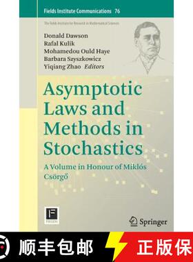 【3-4周达】Asymptotic Laws and Methods in Stochastics: A Volume in Honour of Miklós Csörgő (So... [9781493950119]