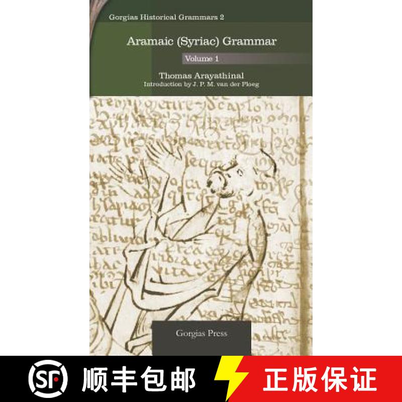 【2-3周达】Aramaic (Syriac) Grammar (Volume 1) [9781593335137]