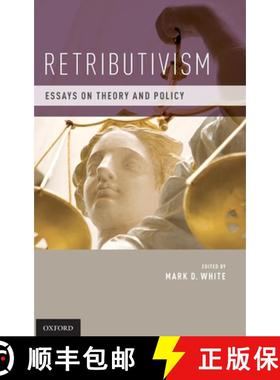 【3-4周达】Retributivism: Essays on Theory and Policy [9780199752232]