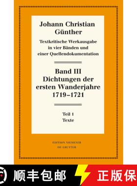 预订 Dichtungen Der Ersten Wanderjahre 1719-1721: 1: Texte. 2: Nachweise Und Erläuterungen [9783111357010]