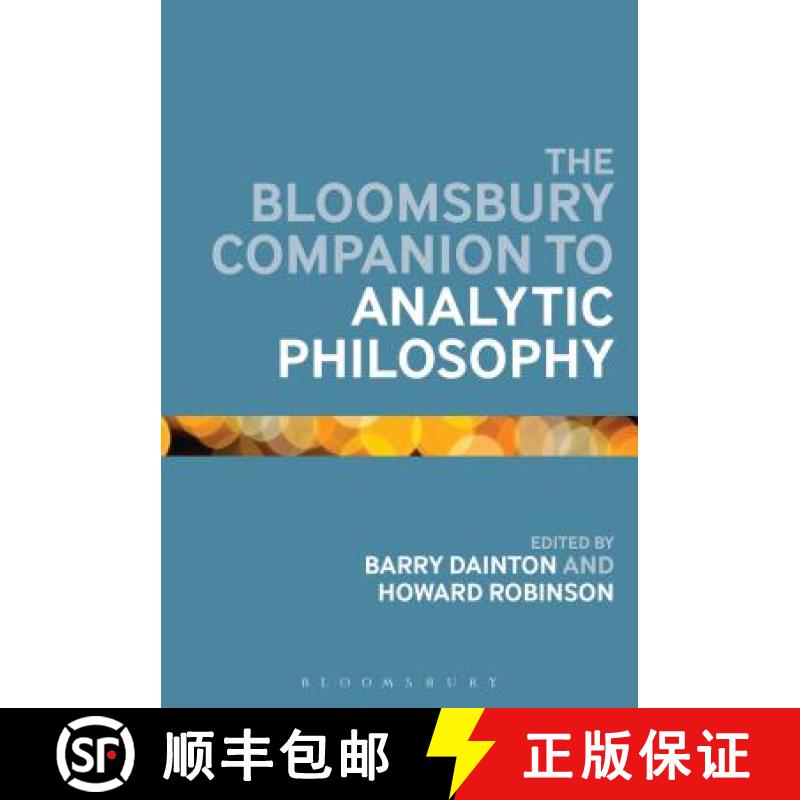 【3-4周达】The Bloomsbury Companion to Analytic Philosophy [9781474236492]