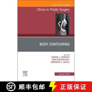 【3-4周达】Body Contouring, an Issue of Clinics in Plastic Surgery: Volume 51-1 [9780443130953]
